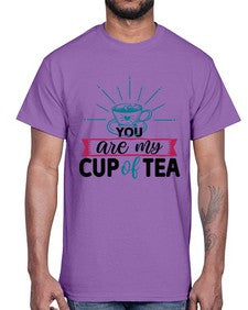 You Are My Cup Of Tea 1802#- tea- Cotton Tee