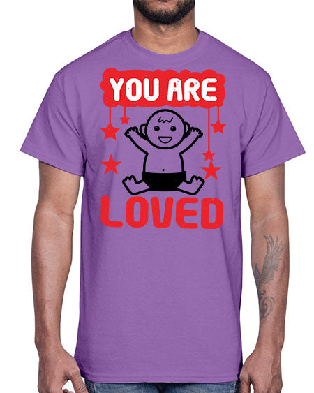 You are loved Style 241#- baby shower- Cotton Tee