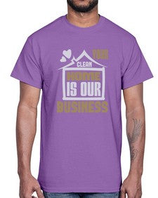 Your clean home is our Business Style 491#- cleaner- Cotton Tee