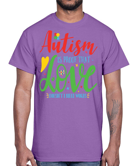 autism is proof that love doesnt i need words Style 7#- autism- Cotton Tee
