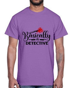 basically a detective 248#- true crime- Cotton Tee