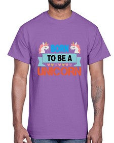 born to be a unicorn 65#- unicorn- Cotton Tee
