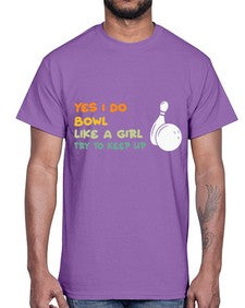 bowl like a girl try 274#- bowling- Cotton Tee