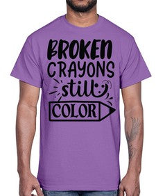 broken crayons still color Style 135#- motivation- Cotton Tee