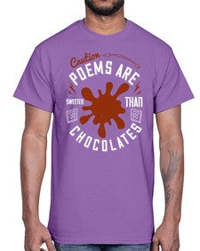 caution poems are sweeter than chocolates 77#- chocolate- Cotton Tee