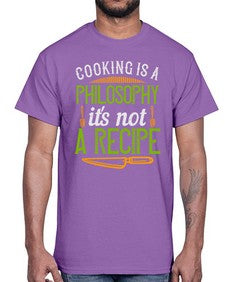 cooking is a philosophyits not a recipe 129#- cooking- Cotton Tee