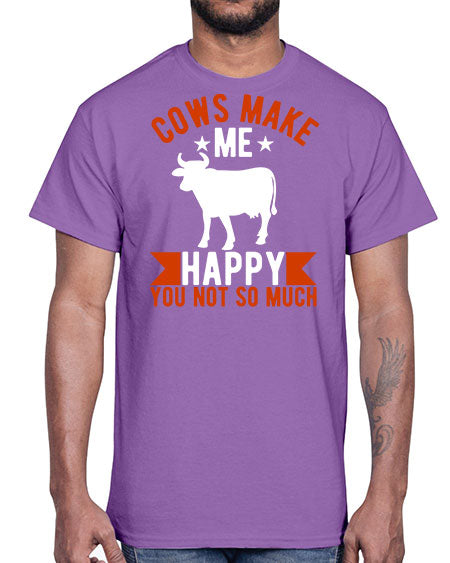 cows make me happy you not so much Style 5#- cow- Cotton Tee