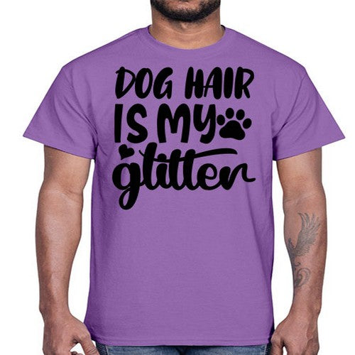 dog hair is my glitter Style 99#- dogs- Cotton Tee