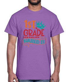 first grade nailed it 152#- first grade- Cotton Tee