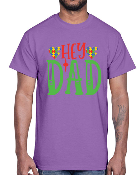 hey dad Style 14#- autism- Cotton Tee
