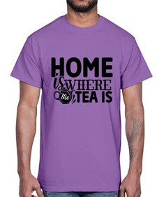 home is where the tea is 1055#- tea- Cotton Tee