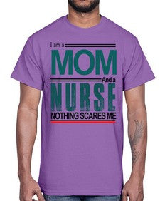 i am a mom and a nurse 850#- nurse- Cotton Tee