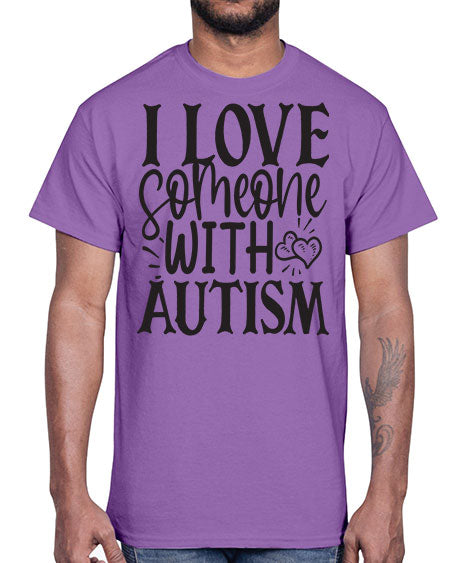i love someone with autism Style 22#- autism- Cotton Tee