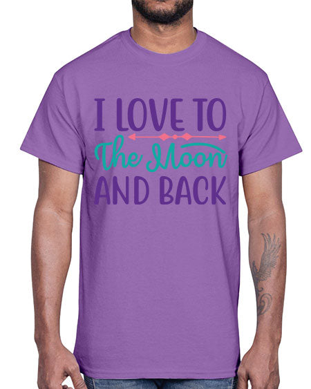 i love to the moon and back 6#- moon- Cotton Tee
