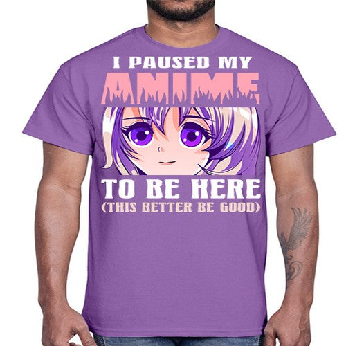 i paused my anime to be here236#- anime- Cotton Tee