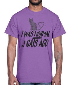 i was normal three cats ago- cats- Cotton Tee