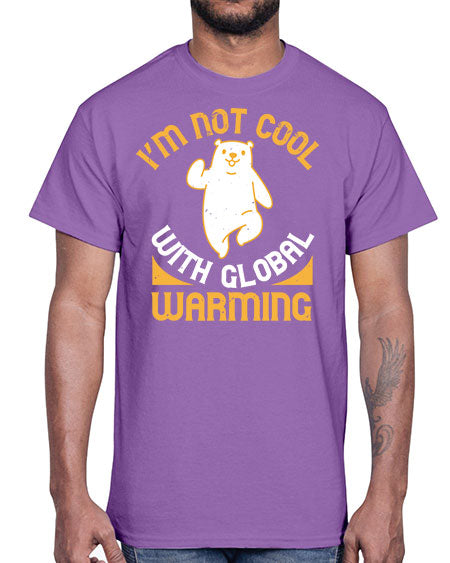 i’m not cool with global warming 155#- bears - animals- Cotton Tee