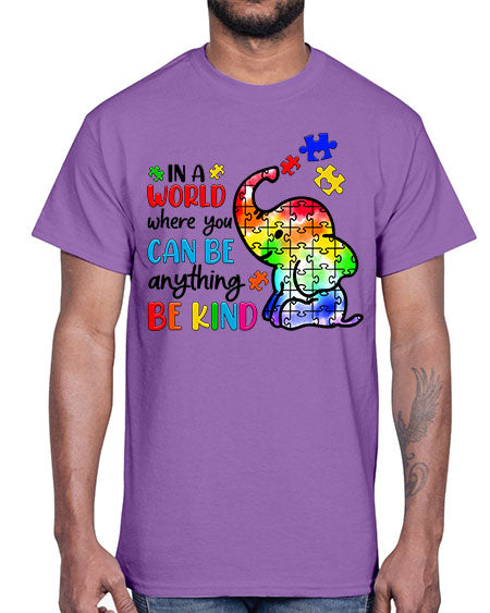 in a world where you can be anything be kind- autism- Cotton Tee