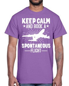 keep calm and book a spontaneous flight  30#- airplane- Cotton Tee