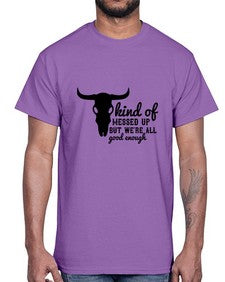 kind of messed up but were all good enough 708#- western- Cotton Tee