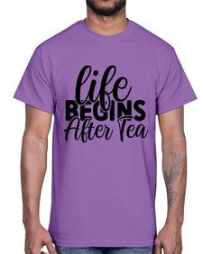 life begins after tea 1297#- tea- Cotton Tee