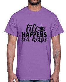 life happens tea helps 1309#- tea- Cotton Tee