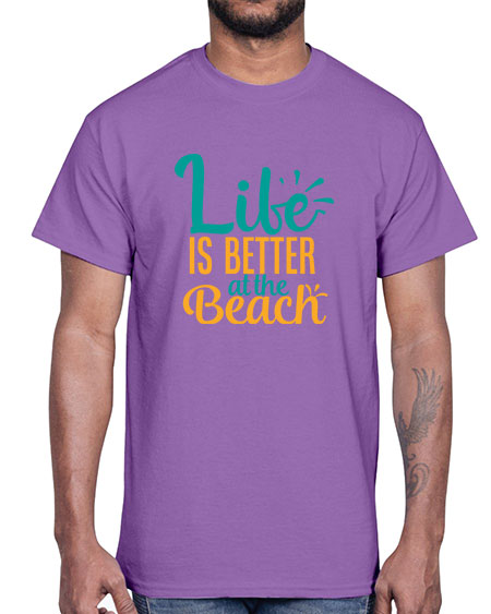 life is better at the beach Style 91#- summer- Cotton Tee