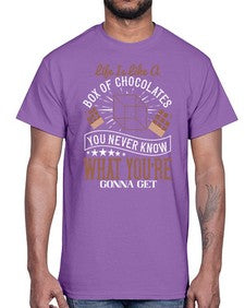 life is like a box of chocolates you never know what youre gonna get 315#- chocolate- Cotton Tee