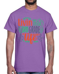 livin that third garde life 507#- third grade- Cotton Tee