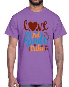 love my third grade tribe 524#- third grade- Cotton Tee