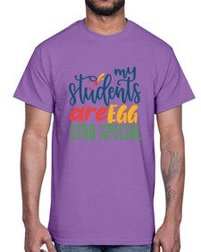 my students are egg strA special Style 295#- teacher- Cotton Tee