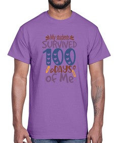 my students grade survived one hundred days of me 545#- one hundred days- Cotton Tee