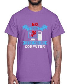 no i wont fix your computer 20#- computer- Cotton Tee