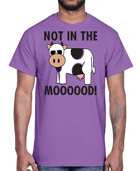 not in the mooood - cow- Cotton Tee