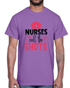 nurses call the shots Style 1235#- nurse- Cotton Tee
