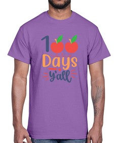 one hundred days yall 589#- one hundred days- Cotton Tee