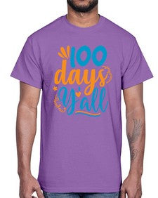 one hundred days yalll 590#- one hundred days- Cotton Tee