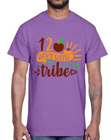one twenty days with my tribe 602#- one hundred days- Cotton Tee