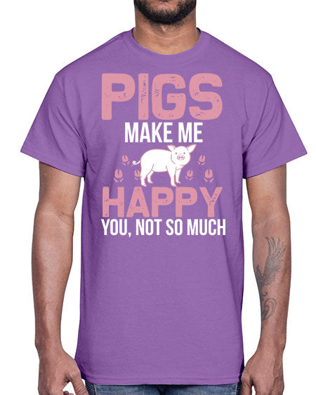 pigs make me happy Style 35#- pig- Cotton Tee