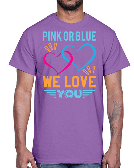 pink or blue we love you Style 190#- baby shower- Cotton Tee