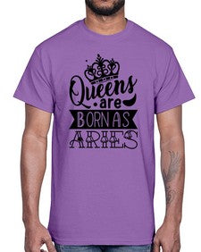 queens are born as Aries 389#- aries- Cotton Tee