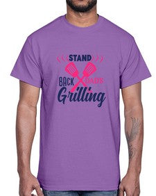 stand back dads grilling 1564#- bbq- Cotton Tee