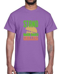 stand back dads grilling 1565#- bbq- Cotton Tee