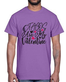 tacos are my valentine 1605#- tacos- Cotton Tee