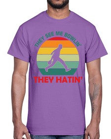 they see me bowlin they 916#- bowling- Cotton Tee