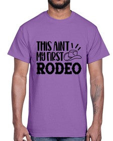 this aint my first rodeo 1162#- western- Cotton Tee