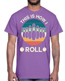 this is how i roll 921#- bowling- Cotton Tee