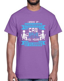 weeks of programming can save you hours of planning 9#- computer- Cotton Tee
