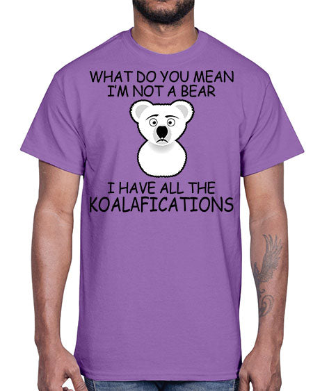 what do you mean im not a bear 287#- bears - animals- Cotton Tee