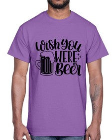 wish you were beer 1782#- beer- Cotton Tee
